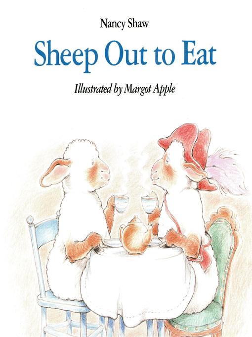 Title details for Sheep Out to Eat by Margot Apple - Wait list